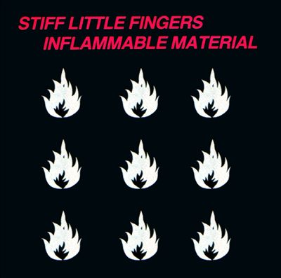 Stiff Little Fingers 1979 Album, Inflammable Materials 